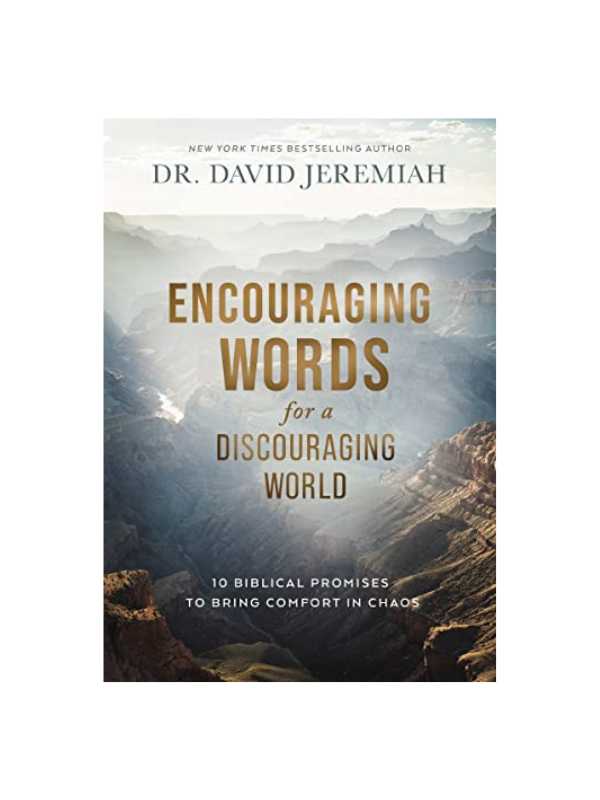 Encouraging Words For A Discouraging World