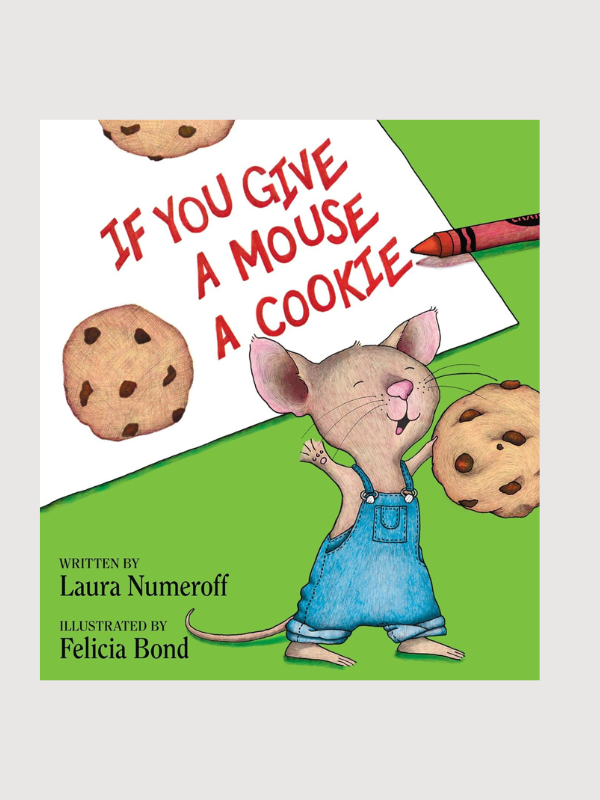 If You Give A Mouse A Cookie
