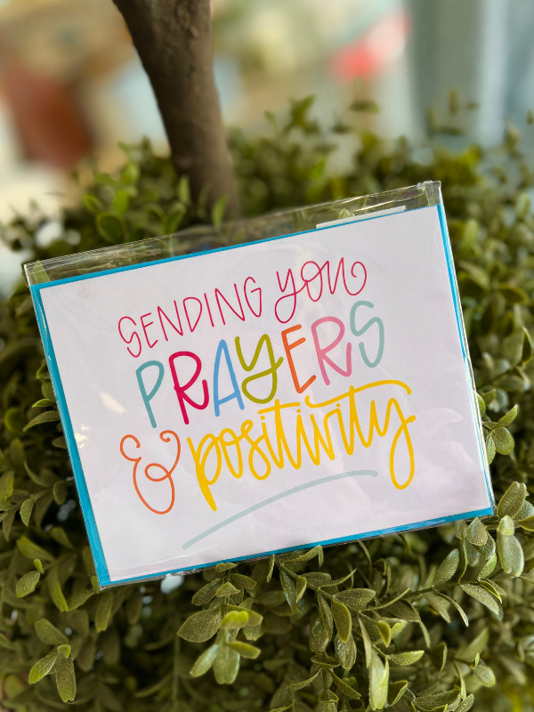 Prayers and Positivity Greeting Card