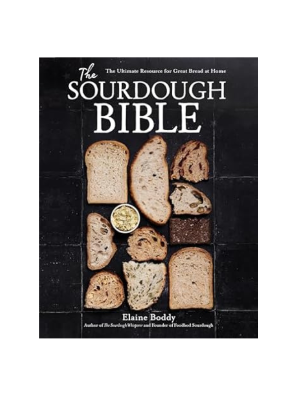 The Sourdough Bible by Elaine Boddy