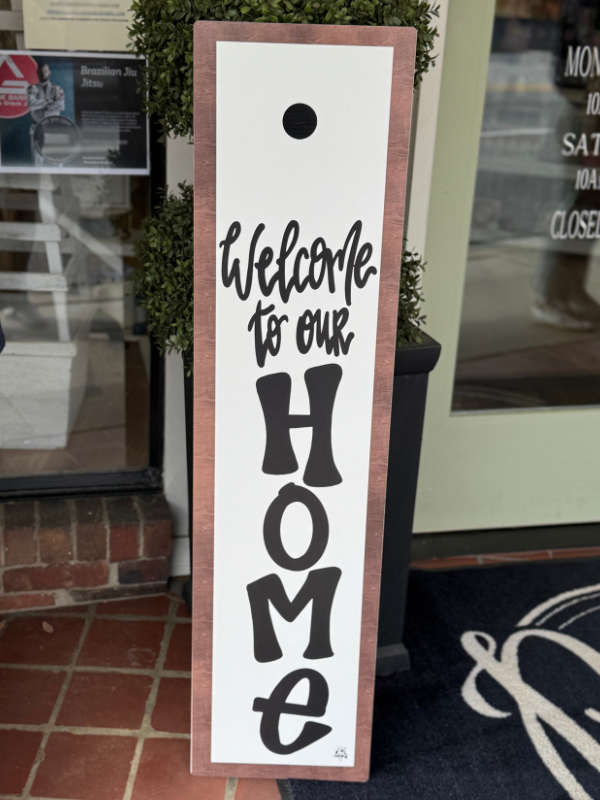 White Welcome To Our HOME Porch Leaner By DK Designs