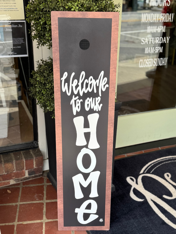 Black Welcome To Our HOME Porch Leaner By DK Designs