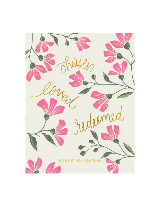 Chosen Loved Redeemed Bible Study Journal