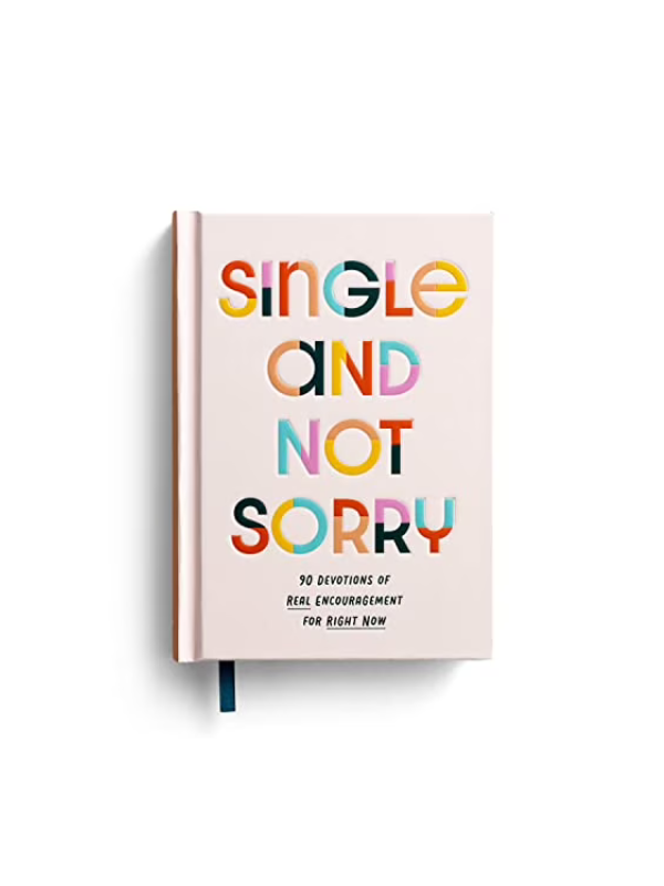 Single and Not Sorry Devotional
